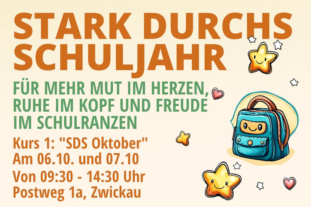 Stark durchs Schuljahr Oktober – Potenzialworkshop für Kinder Stark durchs Schuljahr – Workshop zur emotionalen Stärkung von Kindern für einen erfolgreichen Schulalltag mit Selbstvertrauen und Konzentration