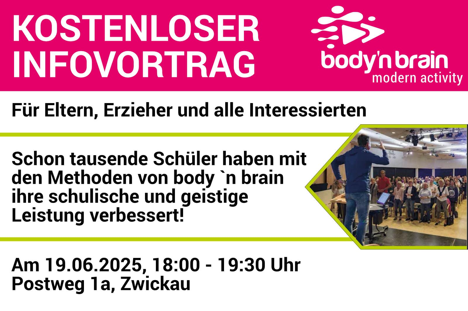 Infoabend body’n brain Zwickau – Schulische Förderung durch Bewegung Kostenloser Infoabend body'n brain in Zwickau – Vortrag für Eltern und Erzieher zur Förderung schulischer Leistung bei Kindern